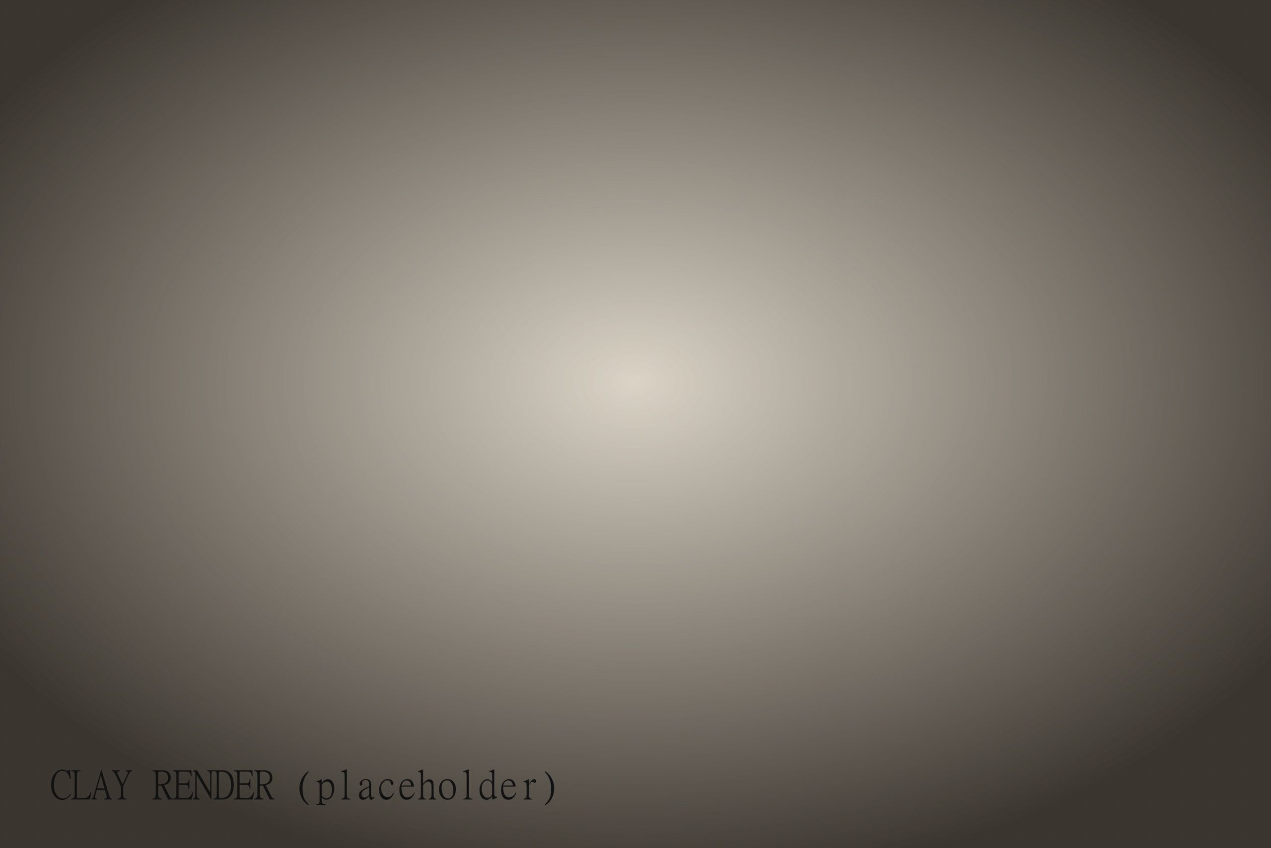 Synthetic clay render: a smooth warm-grey radial gradient standing in for an untextured lighting pass